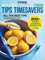 Kitchen Tips + Timesavers